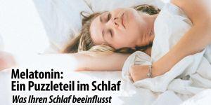 Melatonin: Ein Puzzleteil im Schlaf